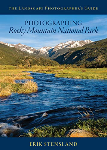 Erik Stensland-Photographing Rocky Mountain National Park