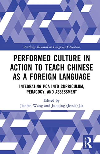 Jianfen Wang-Performed Culture in Action to Teach Chinese As a Foreign Language