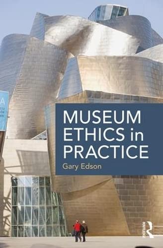 Gary Edson-Museum Ethics in Practice