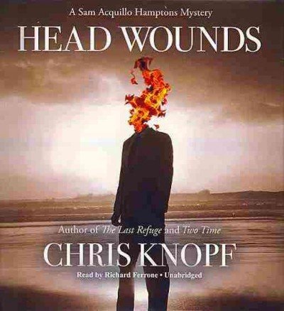 Chris Knopf-Head Wounds