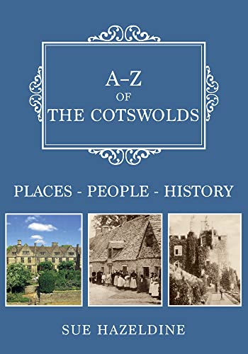 Sue Hazeldine-A-Z of the Cotswolds