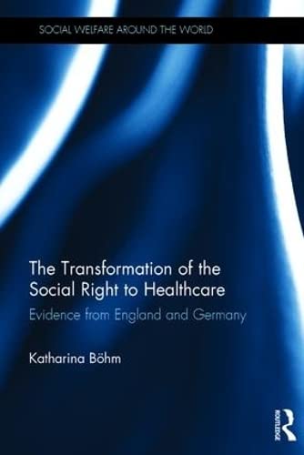 Transformation of the Social Right to Healthcare - Katharina Böhm