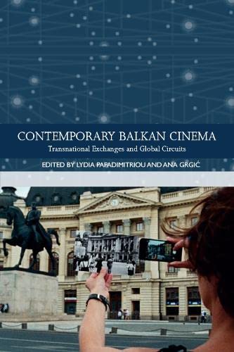 Contemporary Balkan Cinema - Lydia Papadimitriou