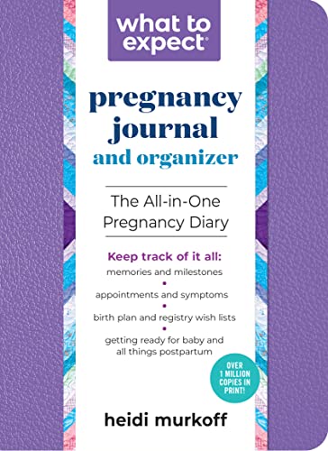 What to Expect Pregnancy Journal and Organizer - Heidi Murkoff