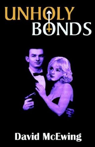 Unholy Bonds - David McEwing