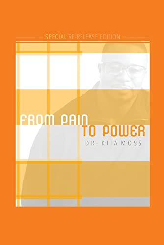 From Pain to Power - Kita Moss