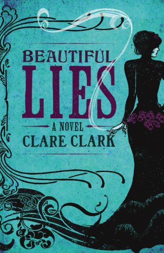 Clare Clark-Beautiful Lies