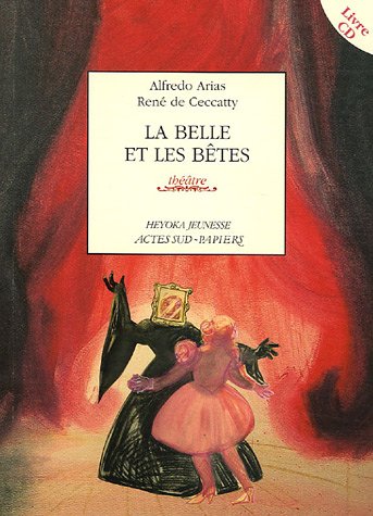 Alfredo Arias-Belle Et Les Betes