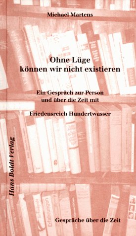 Michael Martens-Ohne Lüge können wir nicht existieren
