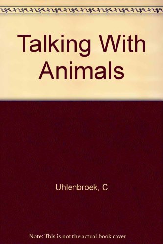 C Uhlenbroek-Talking With Animals