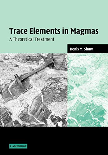 Trace Elements in Magmas - Denis M. Shaw