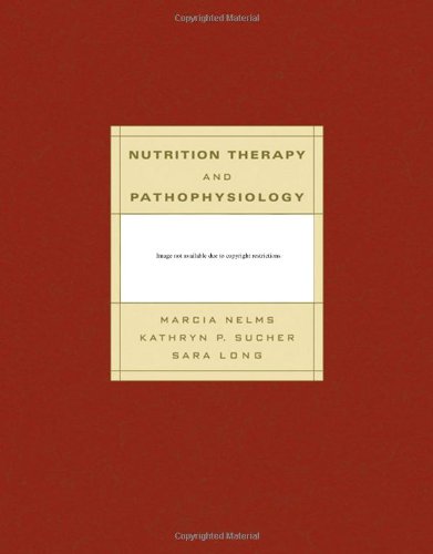 Marcia Nelms-Nutrition Therapy and Pathophysiology