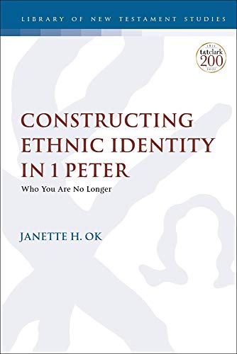 Janette H. Ok-Constructing Ethnic Identity in 1 Peter