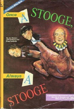 Once a stooge, always a stooge - Joe Besser