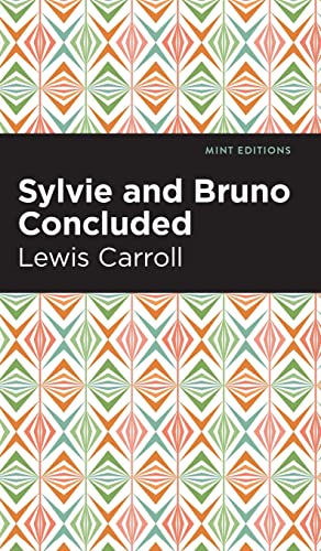 Carroll, Lewis-Sylvie and Bruno Concluded