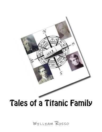 William Russo-Tales of a Titanic Family