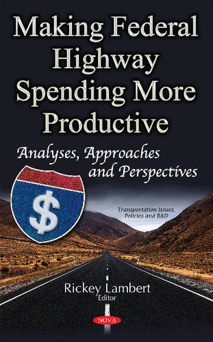 Rickey Lambert-Making Federal Highway Spending More Productive