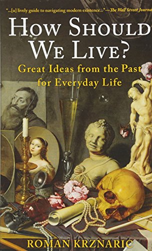 How Should We Live? - Roman Krznaric
