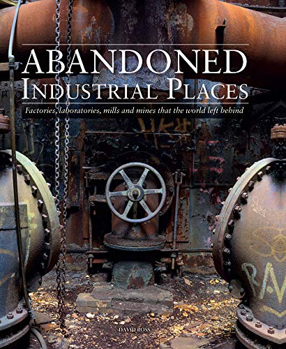 Ross, David-Abandoned Industrial Places
