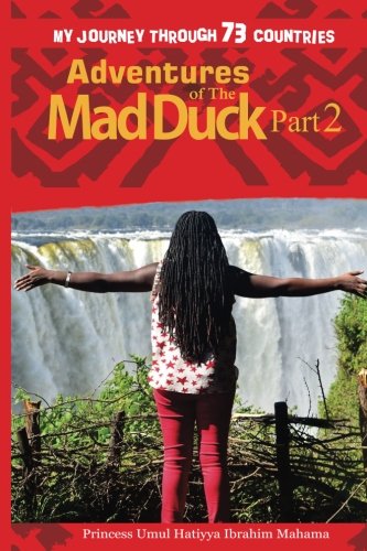 Adventures of the Mad Duck - Princess Ibrahim Mahama