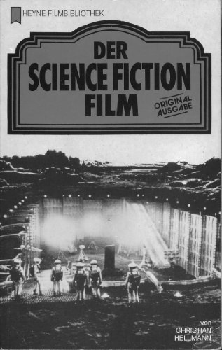 Der Science Fiction Film (Heyne Filmbibliothek) - Christian Hellmann