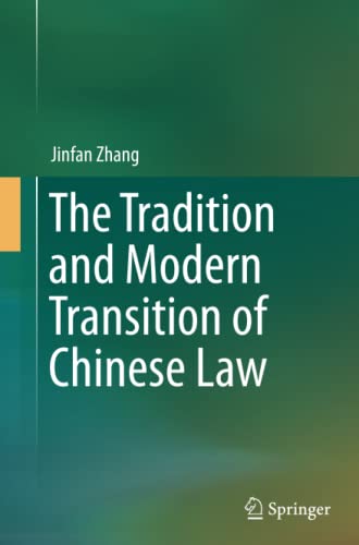 Jinfan Zhang-The Tradition and Modern Transition of Chinese Law