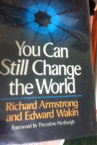 Richard Armstrong-You Can Still Change the World
