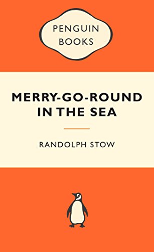 Randolph Stow-Merry-Go-Round in the Sea