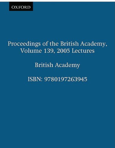Proceedings of the British Academy: Volume 139 - Oxford University Press