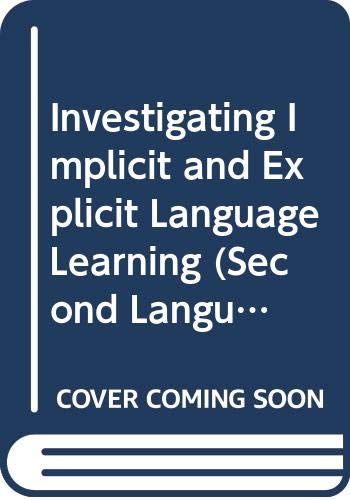 Investigating Implicit and Explicit Language Learning - Patrick Rebuschat