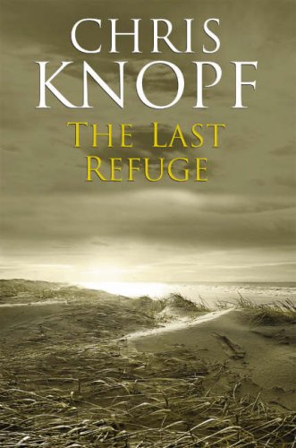 Chris Knopf-The last refuge