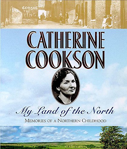 My Land of the North - Catherine Cookson