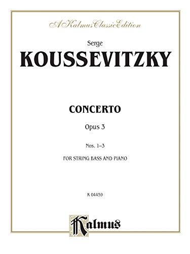 Concerto, Op. 3, Kalmus Edition - Serge Koussevitzky