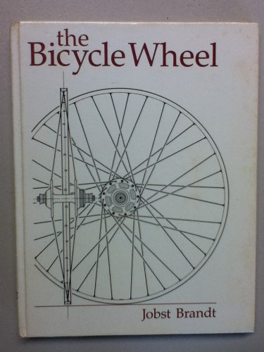 Jobst Brandt-The Bicycle Wheel