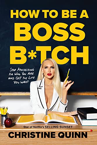 Christine Quinn-How to Be a Boss Bitch