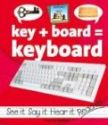 Key + board = keyboard - Amanda Rondeau