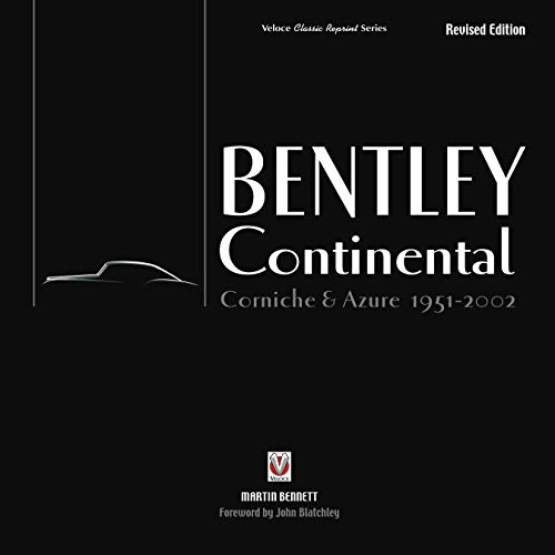 Martin Bennett-Bentley Continental, Corniche & Azure 1951-2002