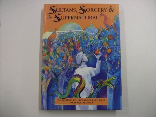 Sultans, Sorcerers and the Supernatural - Henri Berger