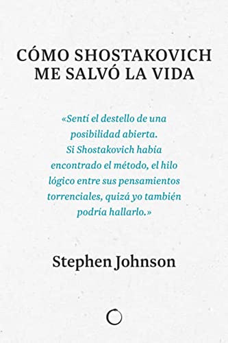 Stephen Johnson-Cómo Shostakovich me salvó la vida