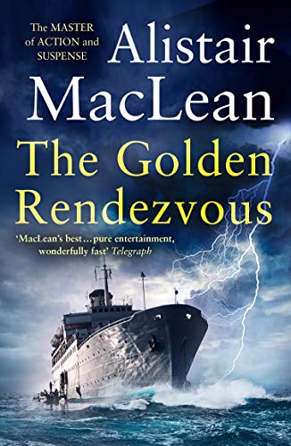 Golden Rendezvous - Alistair MacLean