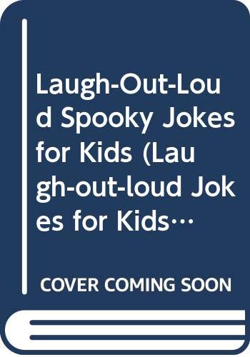 Laugh-Out-Loud Spooky Jokes for Kids - Rob Elliott