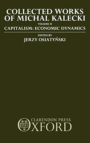Michał Kalecki-Collected Works of Michal Kalecki: Volume II: Capitalism