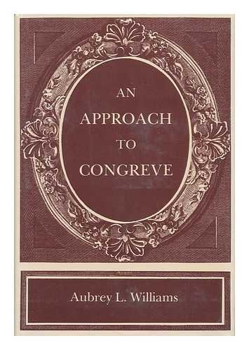 Approach to Congreve - Aubrey L. Williams