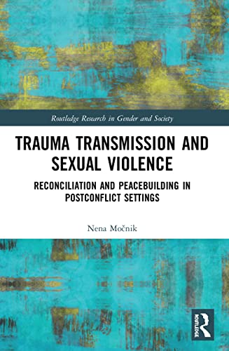 Nena Močnik-Trauma Transmission and Sexual Violence