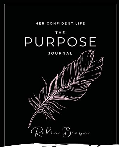 The Purpose Journal - Robin Brown