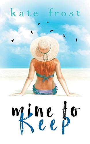 Kate Frost-Mine to Keep