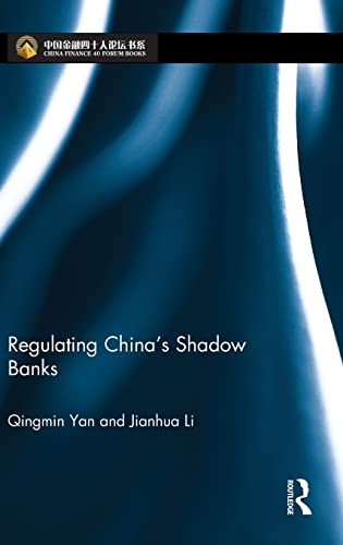 Qingmin Yan-Regulating China's Shadow Banks