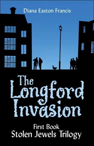 The Longford Invasion - Diana Easton Francis