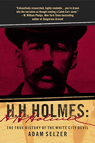 H. H. Holmes - Adam Selzer