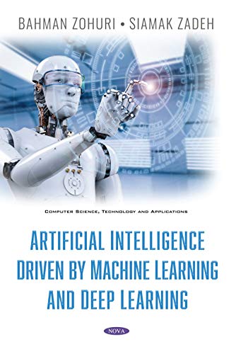 Bahman Zohuri-Artificial Intelligence Driven by Machine Learning and Deep Learning